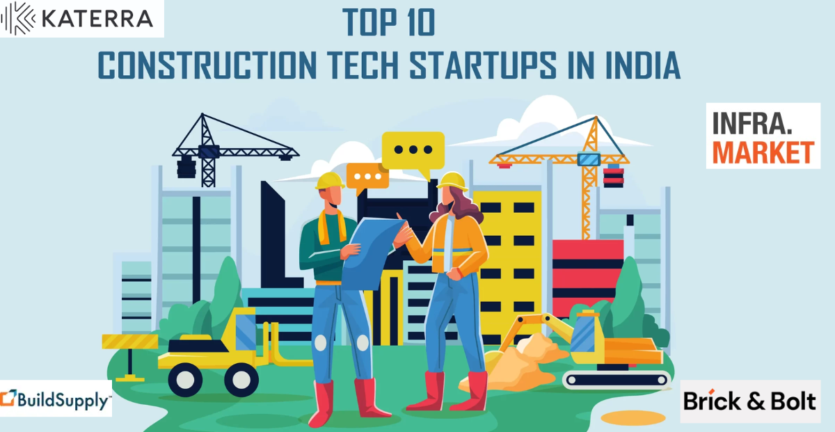 Top 10 ConstructionTech Startups in india