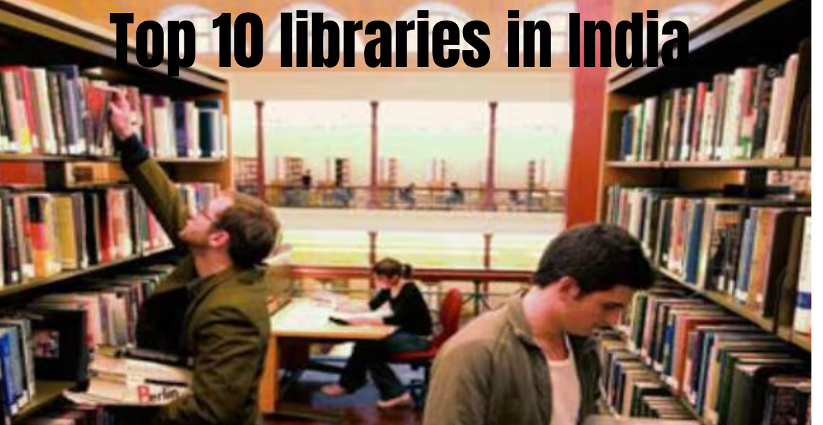 Top 10 libraries in India