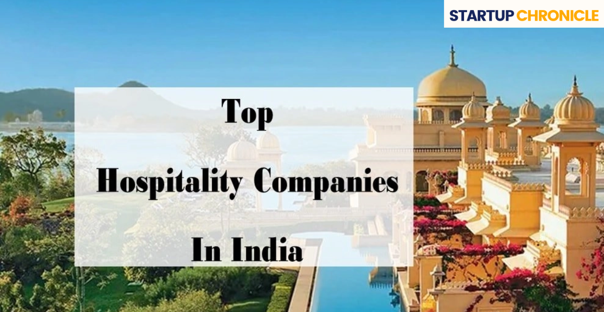 Top 10 Hospitality Companies in India