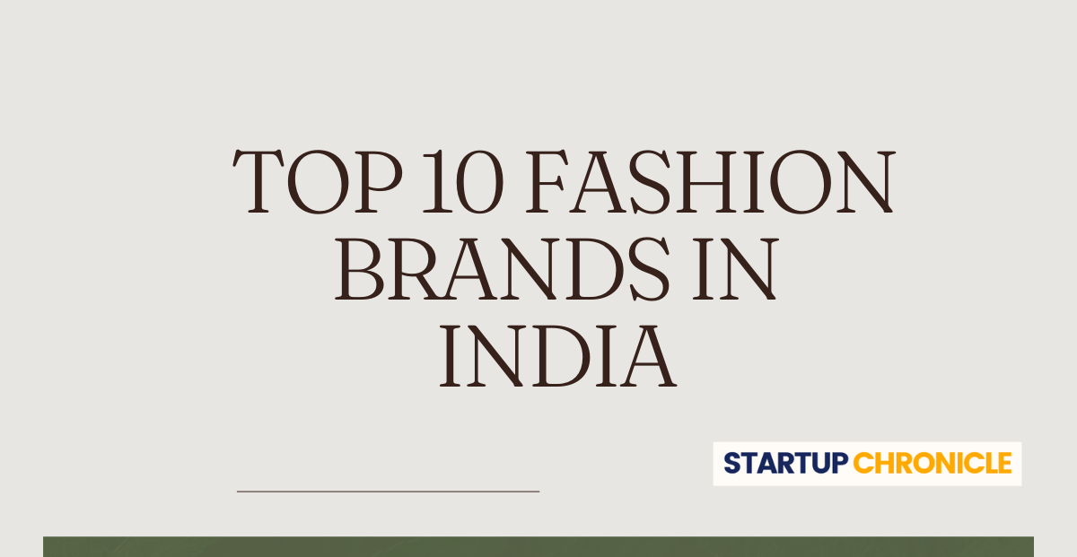 Top 10 Fashion Brands in India