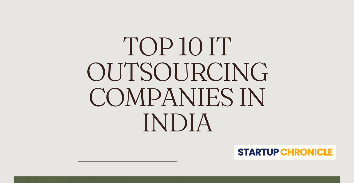 Top 10 IT Outsourcing Companies in India