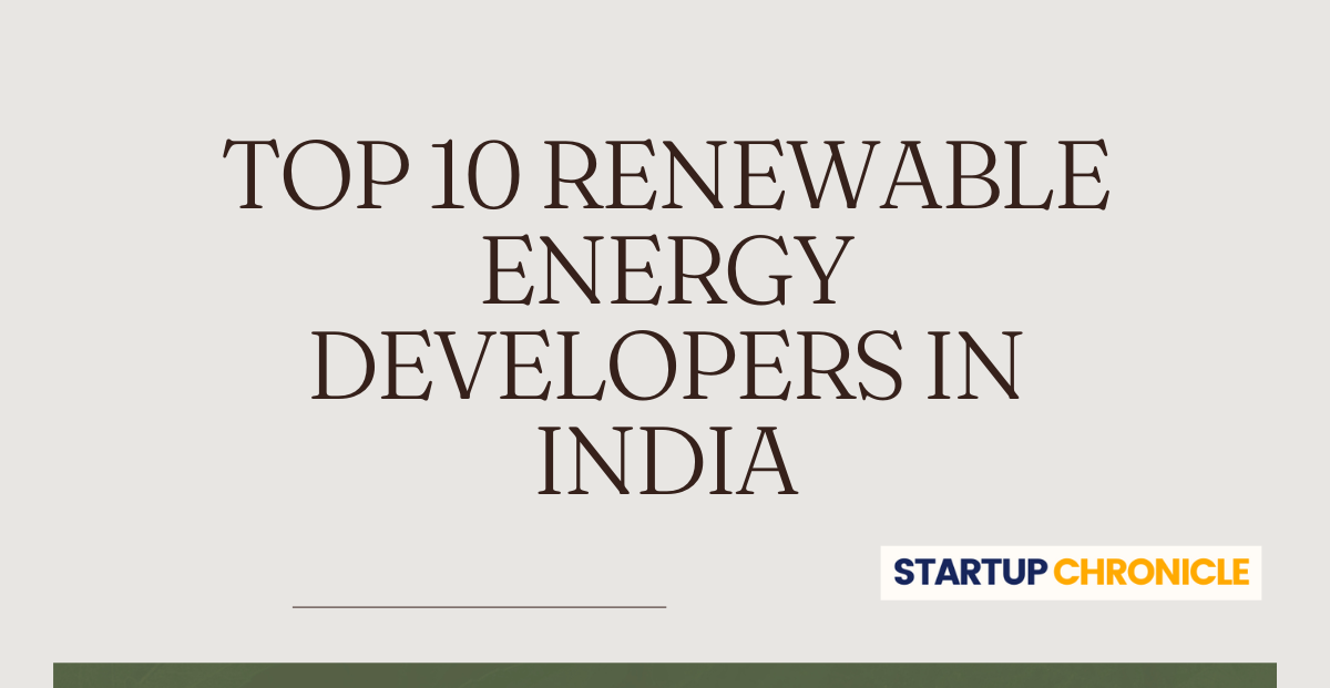 Top 10 Renewable Energy Developers in India