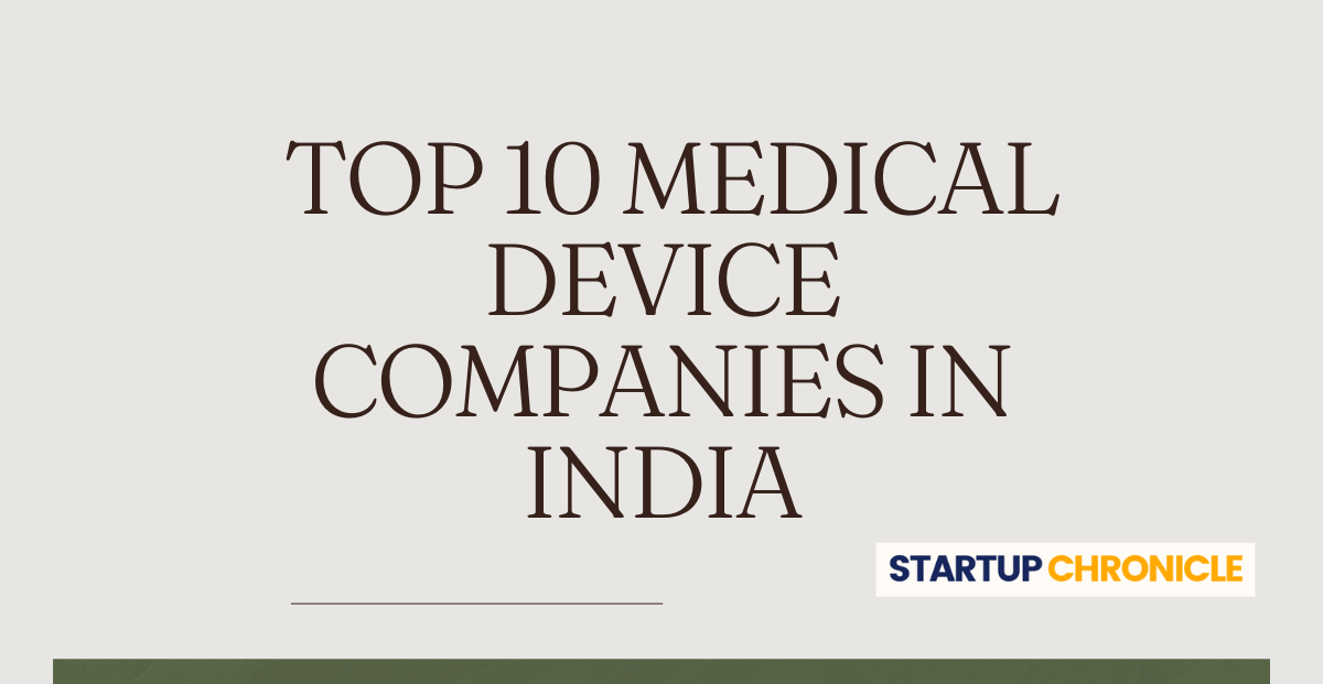 Top 10 Medical Device Companies in India