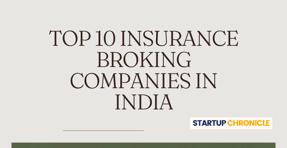 Top 10 Insurance Broking Companies in India