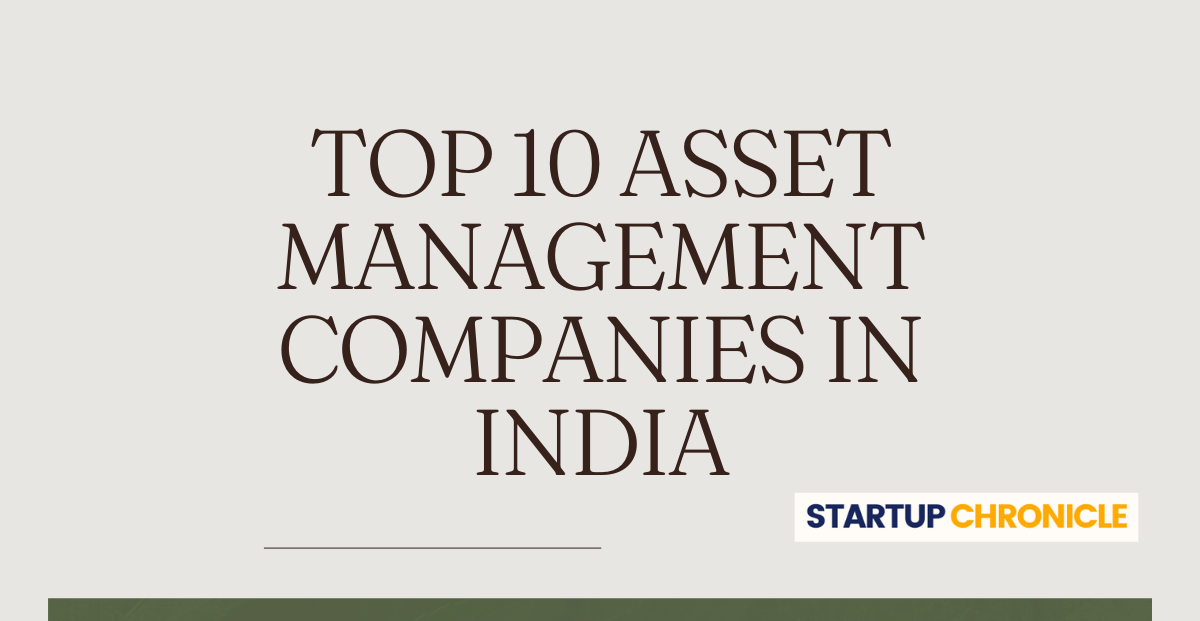 Top 10 Asset Management Companies in India