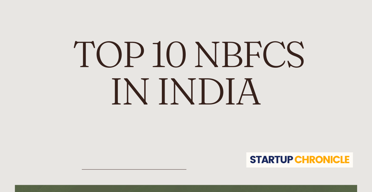 Top 10 NBFCs (Non-Banking Financial Companies) in India