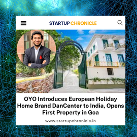 OYO Introduces European Holiday Home Brand DanCenter to India, Opens First Property in Goa