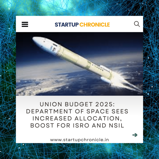 Union Budget 2025: Department of Space Sees Increased Allocation, Boost for ISRO and NSIL