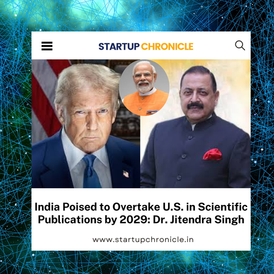 India Poised to Overtake U.S. in Scientific Publications by 2029: Dr. Jitendra Singh