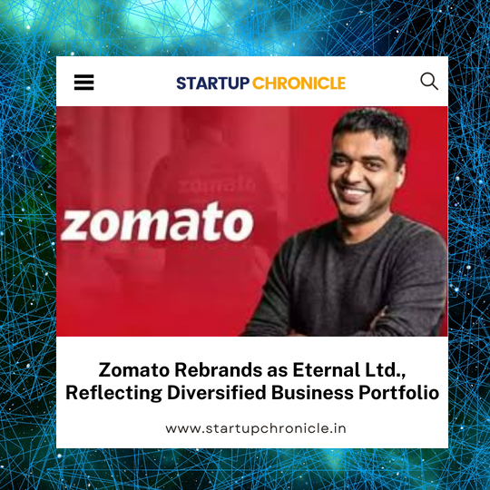 Zomato Rebrands as Eternal Ltd., Reflecting Diversified Business Portfolio