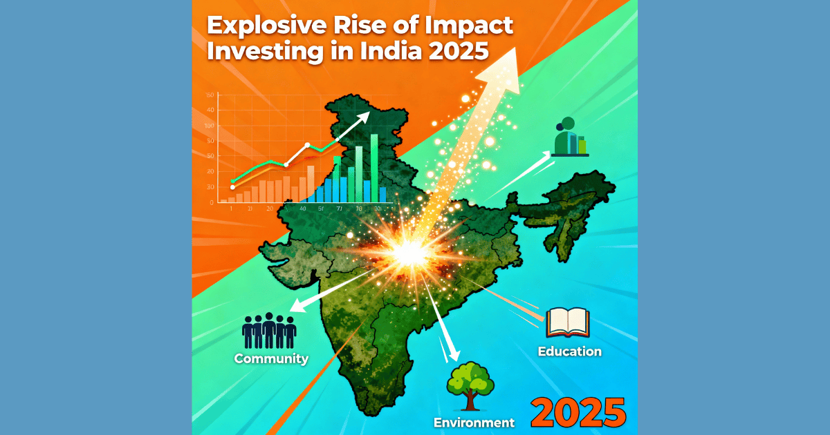 Igniting Purposeful Prosperity: The Explosive Rise of Impact Investing in India 2025 – Unlock Social Returns, or Miss the $8 Billion Revolution!